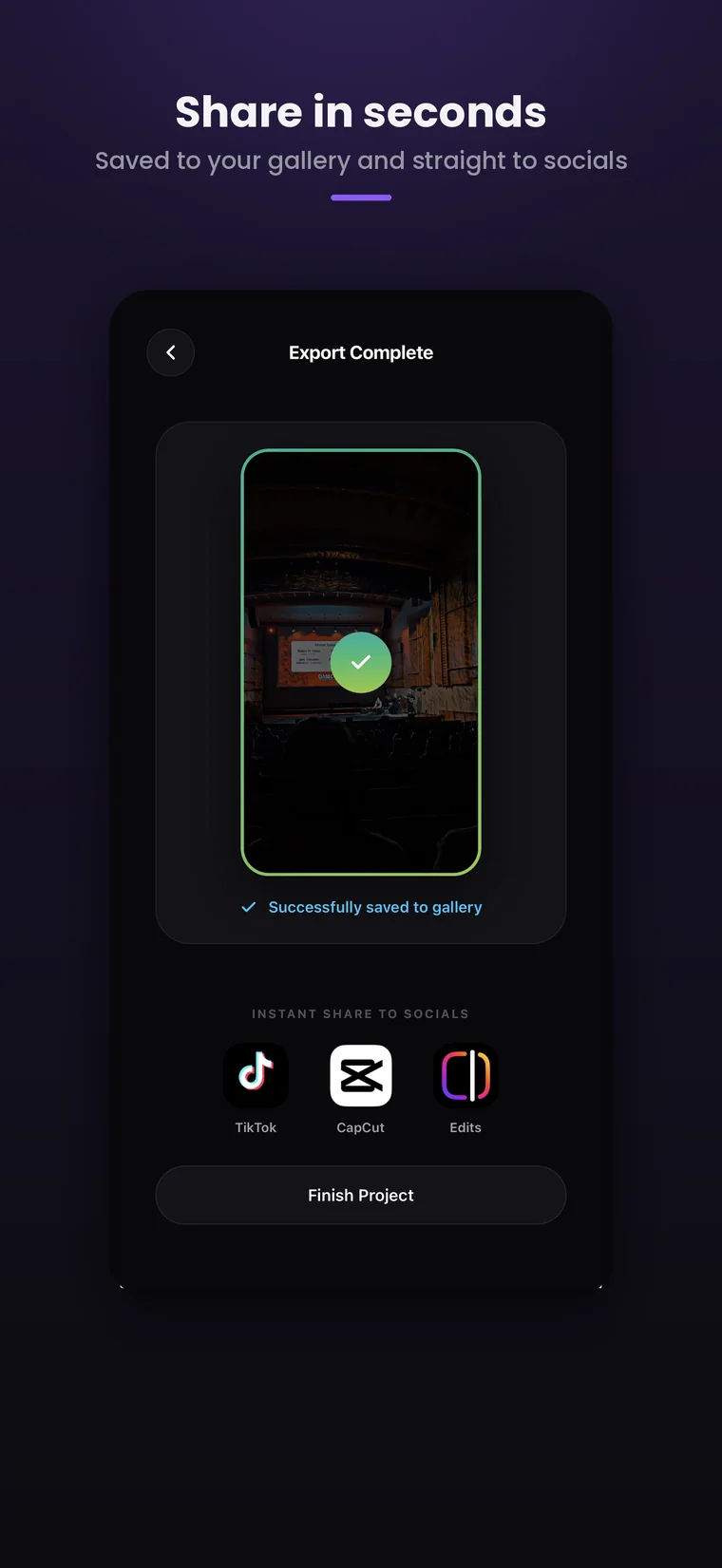 Share in seconds, saved to gallery and straight to socials